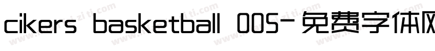 cikers basketball 005字体转换